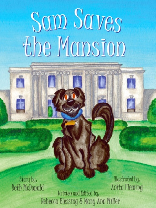 Title details for Sam Saves the Mansion by Rebecca Blessing - Available